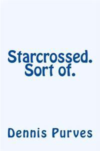 Starcrossed. Sort of.