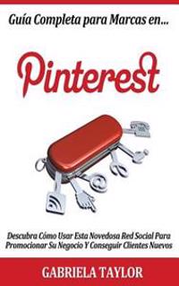 Gu�a Completa Para Marcas En Pinterest