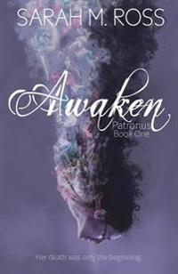 Awaken (The Patronus)