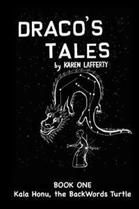 Draco's Tales: Kala Honu, the Backwords Turtle