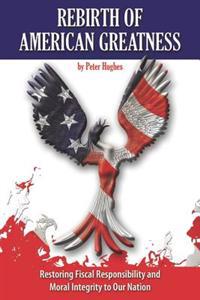 Rebirth of American Greatness