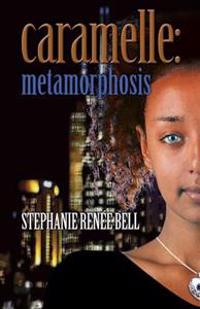 Caramelle: Metamorphosis