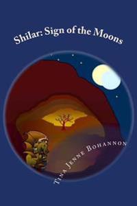 Shilar: Sign of the Moons