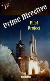 Prime Directive: Pilot Project