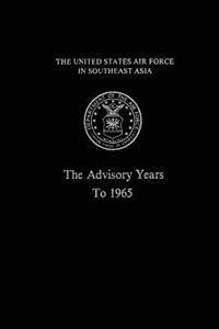 The United States Air Force in South East Asia