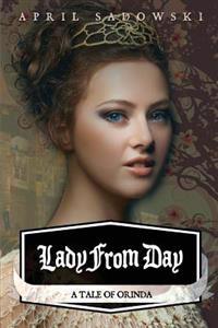Lady from Day: A Tale of Orinda