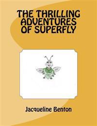 The thrilling adventures of Superfly