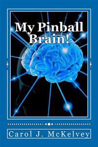 My Pinball Brain!