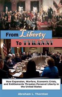 From Liberty to Tyranny