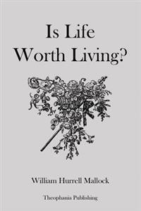 Is Life Worth Living