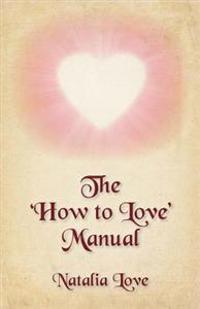 The 'How to Love' Manual