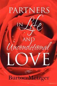 Partners in Life and Unconditional Love