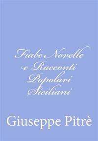 Bokomslag for "Fiabe Novelle E Racconti Popolari Siciliani"