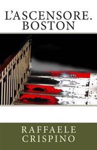 L'ascensore. Boston