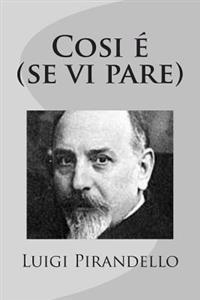 Cosi é (se vi pare)