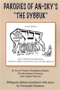 Parodies of An-Sky's "The Dybbuk"