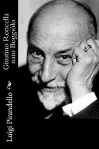 Giustino Roncella nato Boggiòlo