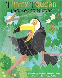 Timmy Toucan Dropped 10 Guavas