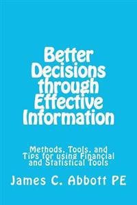 Better Decisons Through Effective Information