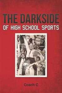 The Darkside of High School Sports