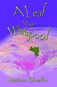 A Leaf in a Whirlypool