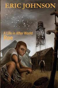 Roe: A life in After World