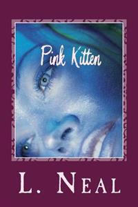 Pink Kitten: A Hustler's Diary
