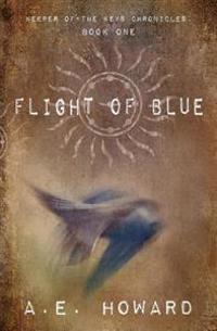 Flight of Blue: Keeper of the Keys Chronicles