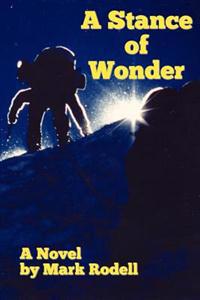 A Stance Of Wonder: Literary, Novel with climbling