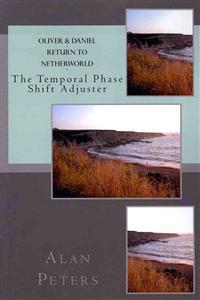 Oliver & Daniel - Return to Netherworld: The Temporal Phase Shift Adjuster