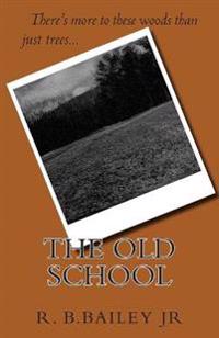 The Old School