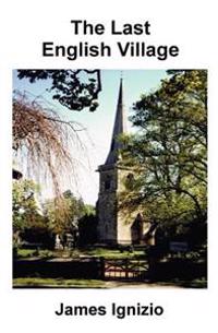 The Last English Village