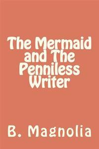 The Mermaid and The Penniless Writer