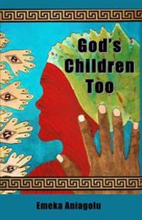 God's Children Too