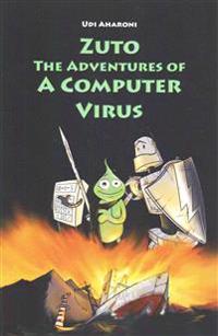Zuto: The Adventures of a Computer Virus