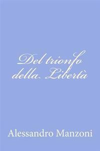 Del Trionfo Della Libert�