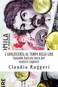 L'adolescenza al tempo delle lire