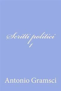Scritti politici I