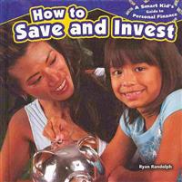 How to Save and Invest