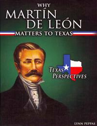 Why Martín de León Matters to Texas