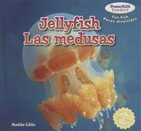 Jellyfish / Las Medusas