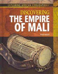 Discovering the Empire of Mali