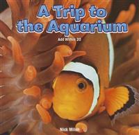 A Trip to the Aquarium
