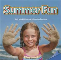 Summer Fun: Work with Addition and Subtraction Equations