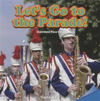 Let's Go to the Parade!: Understand Place Value