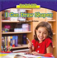 I Can Draw Shapes: Shapes and Their Attributes