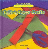 Pablo's Paper Crafts: Shapes and Their Attributes
