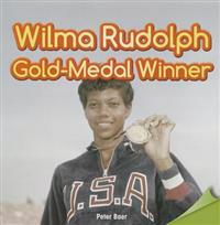 Wilma Rudolph: Gold-Medal Winner
