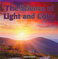The Science of Light and Color