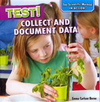 Test!: Collect and Document Data